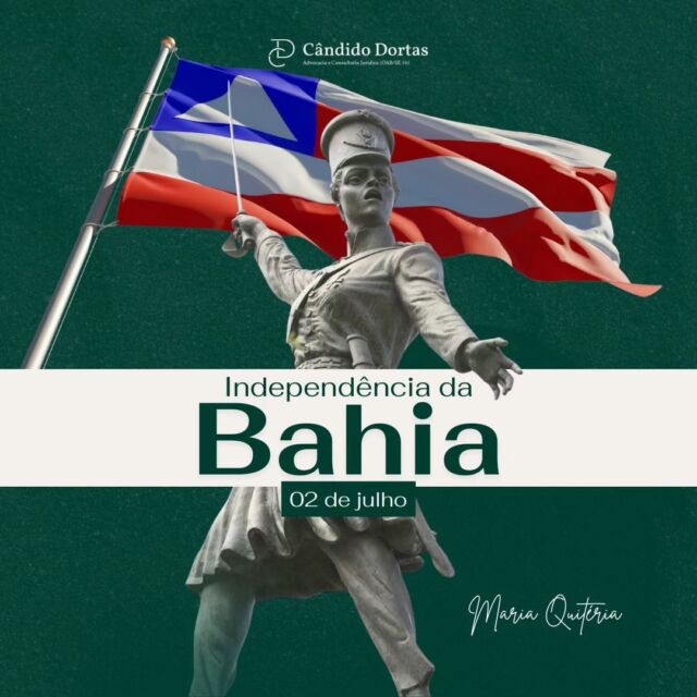 Hoje celebramos a bravura e a determinação do povo baiano na luta pela independência do Brasil! 🌟 No marco do 2 de julho, honramos a memória de Maria Quitéria, uma verdadeira heroína que se destacou com coragem e determinação. Que o espírito de luta e a busca pela liberdade estejam sempre presentes em nossos corações. #IndependenciaDoBrasil #2DeJulho #MariaQuiteria #HeroinaBrasileira #LutaPelaLiberdade #CDAdvocacia #AdvocaciaNordestina